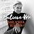 Believe Me: My Battle with the Invisible Disability of Lyme Disease
