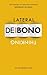 Lateral Thinking: An Introduction by Edward de Bono (2014-08-07)