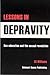 Lessons in Depravity: History of Sex Education in the UK - 1918-2002 by Dr. E.S. Williams (2003-09-12)