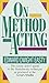 On Method Acting by Easty (1-Nov-1989) Mass Market Paperback