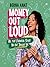 Money Out Loud: All the Financial Stuff No One Taught Us