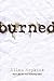 Burned by Hopkins, Ellen (2013) Paperback by Ellen Hopkins