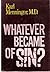 Whatever Became of Sin? by ...