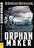 Orphan Maker by D Jordan Redhawk (2013-02-05)