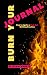 Burn Your Journal: How to I...