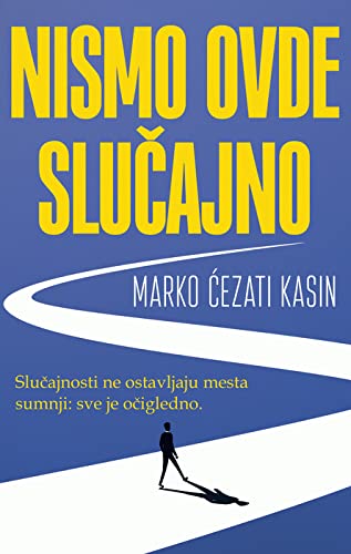 Nismo ovde slucajno (Paperback)
