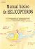 Manual Basico de Helicopteros (Spanish Edition) by Depart Tra... by U.S. Department of Transpor...