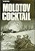 Molotov cocktail, the Russo-Finnish winter war, 1939-1940: Finland's Pearl Harbor