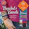 Beaded Bands: Super Stylish Bracelets Made Simple (Klutz) by Steele-Saccio, Eva (August 27, 2012) Paperback