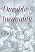 Durable Inequality (Irene Flecknoe Ross Lecture) by Charles Tilly (1999-09-01)