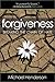 Forgiveness: Breaking the Chain of Hate by Michael Henderson (2002-03-01)