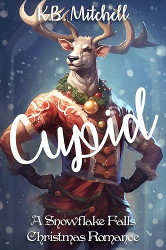 Cupid (Snowflake Falls, #8)