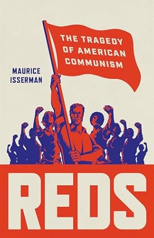 Reds: The Tragedy of American Communism