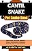 CANTIL SNAKE Pet Snake Book...