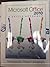 Microsoft Office 2012: A Sk...