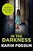 In the Darkness: An Inspector Sejer Novel (Inspector Sejer 1) by Karin Fossum (4-Jul-2013) Paperback