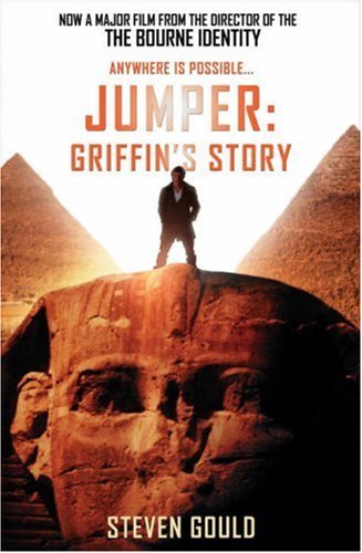 [Jumper: Griffin's Story] [By: Gould, Steven] [February, 2008]
