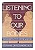 Listening to Our Bodies: The Rebirth of Feminine Wisdom