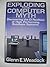 Exploding the Computer Myth: Discovering the Thirteen Realities of High Performing Business Systems