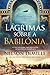 Lágrimas sobre a Babilónia (Portuguese Edition)