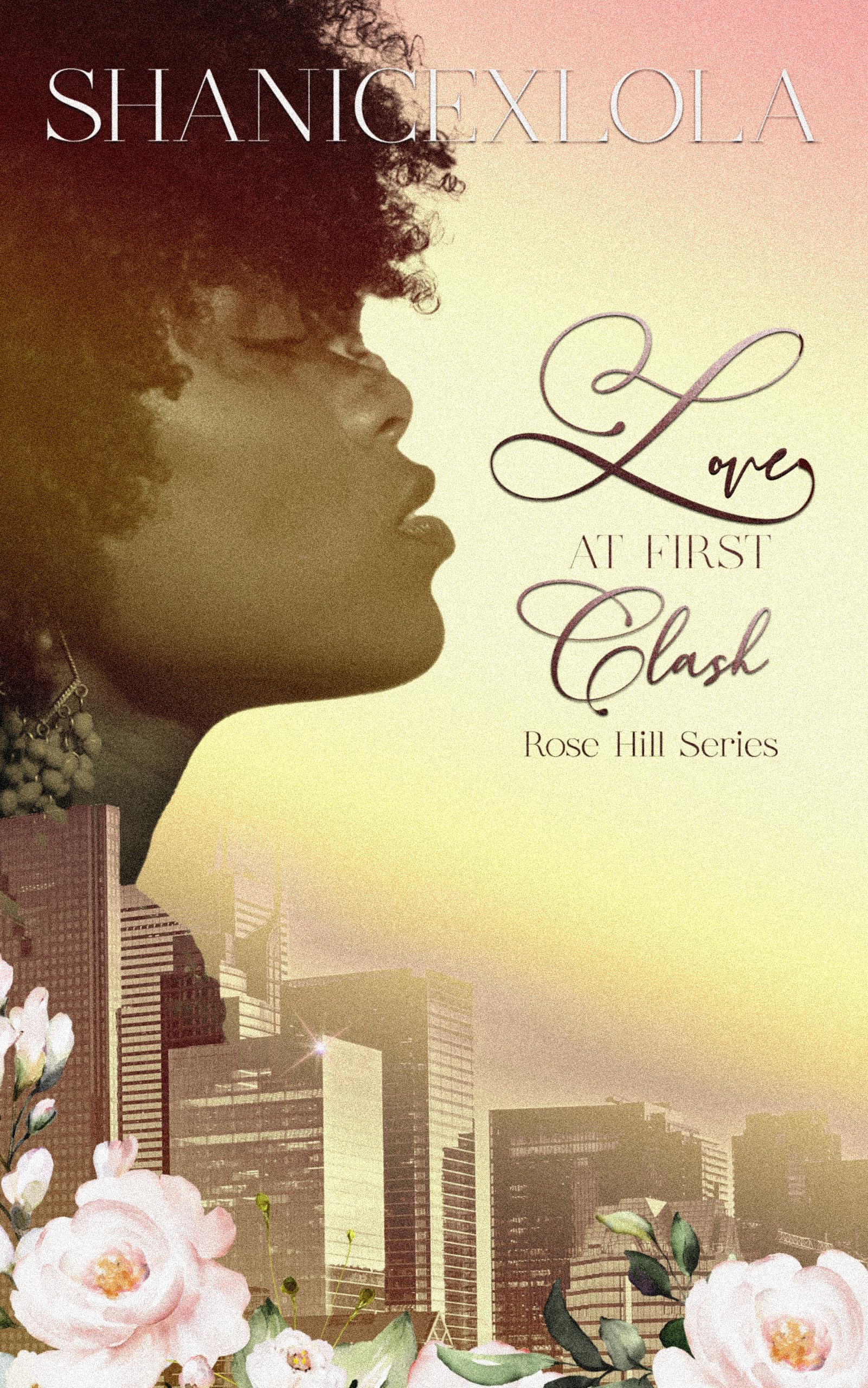 Love at First Clash (Rose Hill Series)