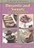 Desserts and Sweets: from around the world (World of Recipes)