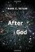 After God (Religion and Postmodernism) by Mark C Taylor (2007-11-16)