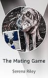 The Mating Game The Mating Game