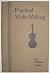 Practical violin making by Chelsea Fraser