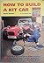 How to Build a Kit Car