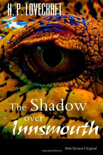 [ THE SHADOW OVER INNSMOUTH ] By Lovecraft, H P ( Author) 2014 [ Paperback ]