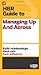 HBR Guide to Managing Up and Across (Harvard Business Review Guides) [Paperback] [2013] Harvard Business Review
