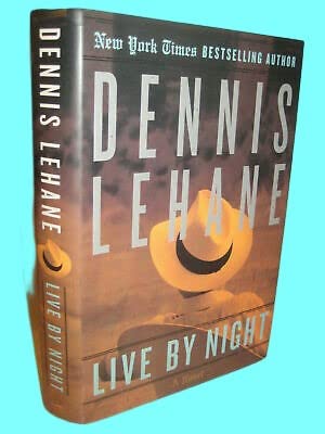 Rare Antique Signed 1st Edition Live By Night Dennis Lehane Mystery Crime Edgar Award Novel [Hardcover] Unknown