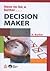 How to Be a Better Decision Maker