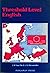 Threshold Level English (Council of Europe Modern Languages Project)