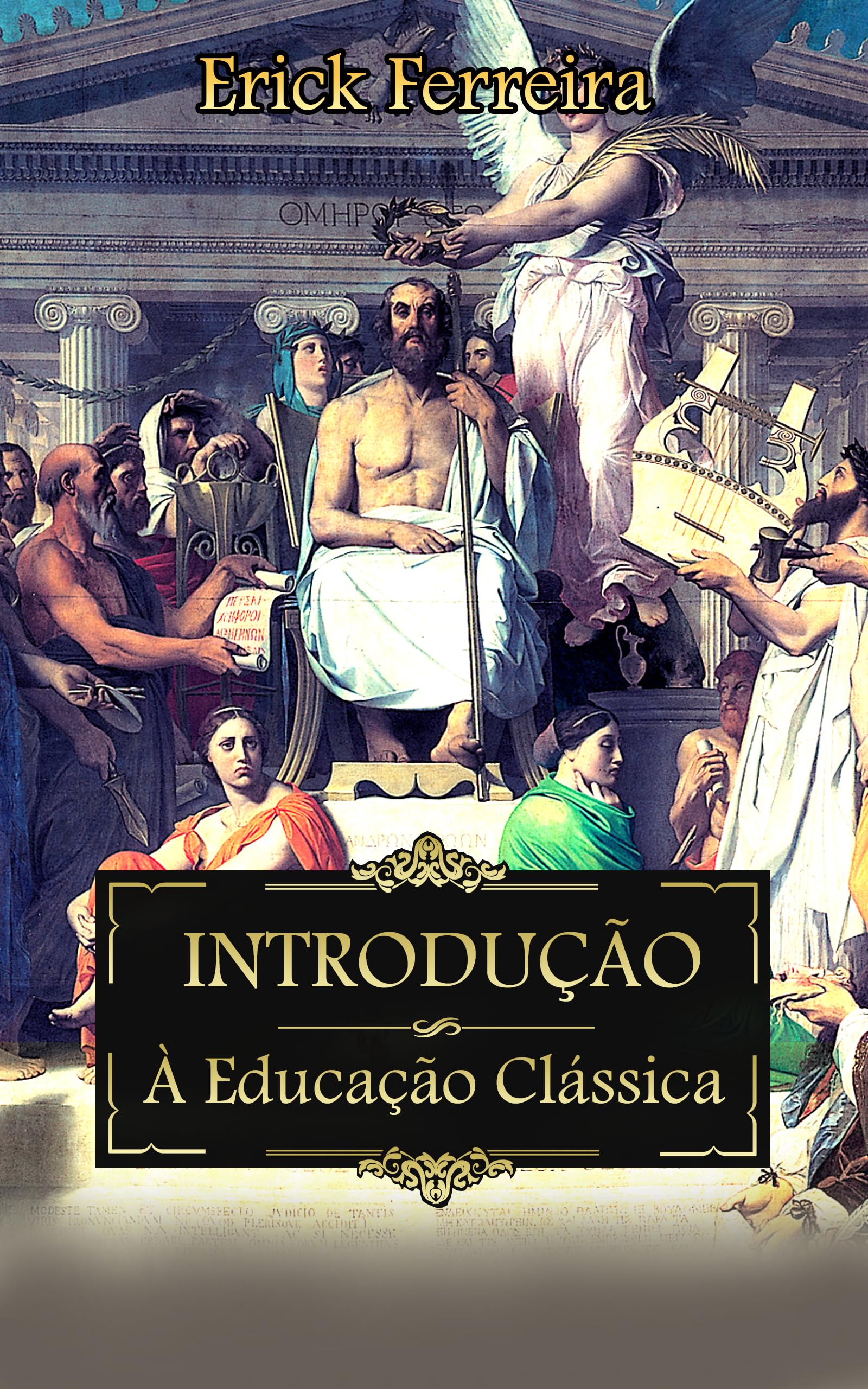 Introdução à Educação Clássica (Portuguese Edition)