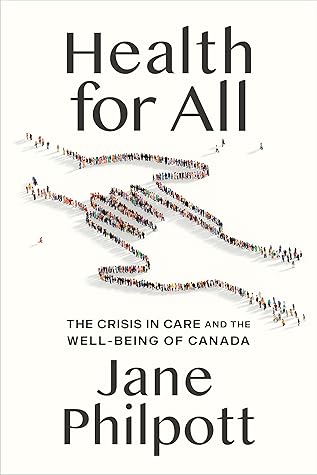 Health for All: A Doctor's Prescription for a Healthier Canada