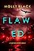 Flawed (Casey Bolt #2)