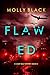 Flawed (Casey Bolt #2)