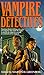 Vampire Detectives by Martin Greenberg (1995-04-27)