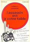 L'assassin est à ...