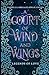 A Court of Wind and Wings (Legends of Love #3)