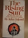 The Rising Sun: the Decline and Fall of the Japanese Empire