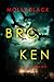 Broken (Casey Bolt #1)