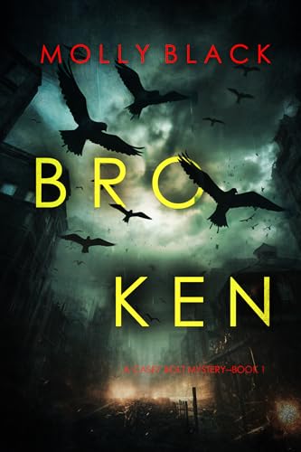 Broken (Casey Bolt #1)