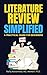 Literature Review Simplified: A Practical Guide for Beginners