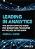 Leading in Analytics by Joseph A. Cazier