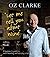 Let Me Tell You About Wine by Oz Clarke (2013) Hardcover