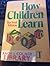 How Children Learn by Holt John Caldwell (1983-02-01)