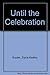 Until the Celebration by Zilpha Keatley Snyder (1977-02-01)